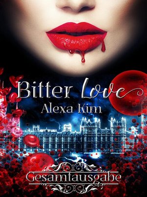 cover image of Bitter Love (3 Teile Gesamtausgabe)